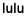 lulu