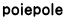 poiepole