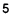 ５